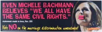 Even Michele Bachmann believes "We All Have the Same Civil Rights" Billboard, from Portfolio Compleat