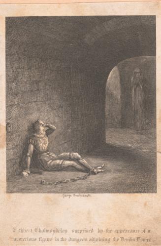 Cuthbert Cholmondeley Surprised by the Appearance of a Mysterious Figure in the Dungeon Adjoining the Denilin Tower, from for Miscellaneous Scraps