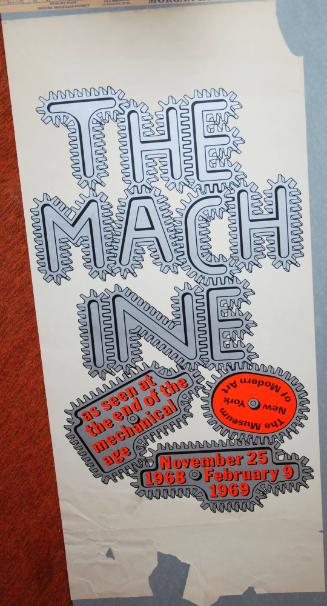 Exhibition poster for The Machine as Seen at the End of the Mechanical Age at the Museum of Modern Art