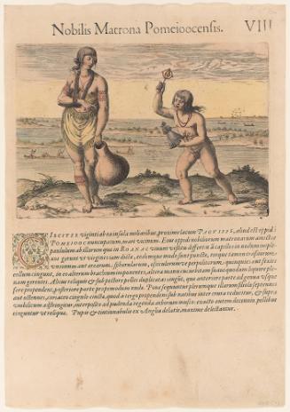 A Chief Lady of Pomeiooc, plate 8, from Thomas Harriot’s A Brief and True Report of the New Found Land of Virginia, Latin edition