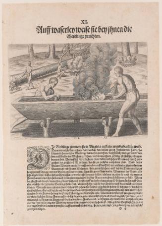 The Manner of Making their Boats, plate 11, from Thomas Harriot’s A Brief and True Report of the New Found Land of Virginia, German edition