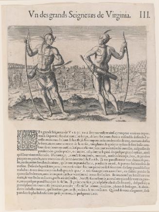A Weroan or Great Lord of Virginia, plate 3, from Thomas Harriot’s A Brief and True Report of the New Found Land of Virginia, French edition