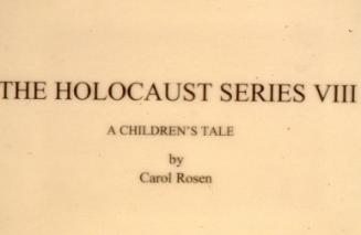 A Children's Tale: Book VIII from the Holocaust Series